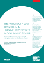 The future of a just transition in Ukraine: Perceptions in coal mining towns